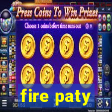 fire paty